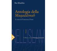 Antologia della Muqaddimah - Ibn Khaldun