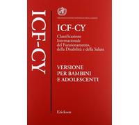 Libri ICF-CY. Classificazione Internazionale Del Funzionamento, Della Disabilita