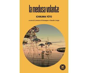 Libri Ichikawa YÃ»to - La Medusa Volante