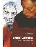 Ennio Calabria. Nella pittura, la vita