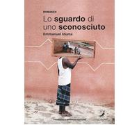 Lo sguardo di uno sconosciuto