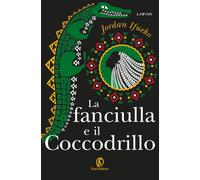 Libri Ifueko Jordan - La Fanciulla E Il Coccodrillo