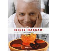 Libri Iginio Massari - I dolci del maestro - 2015