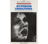 Libri Ignacio Ellacuria / Jon Sobrino - Mysterium Liberationis. Concetti Fondame