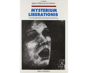 Libri Ignacio Ellacuria / Jon Sobrino - Mysterium Liberationis. Concetti Fondame
