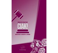 Libri Ignazio Senatore - Ciak Magistrati E Avvocati Al Cinema