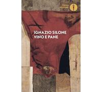Libri Ignazio Silone - Vino E Pane