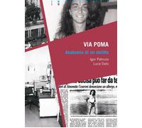 Via Poma: Anatomia di un delitto - Patruno Igor, Dato Luca