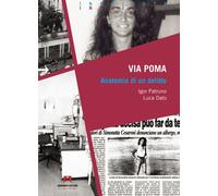 Libri Igor Patruno - Via Poma: Anatomia di un delitto - 2023