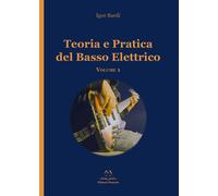 Libri Igor Sardi - Teoria E Pratica Del Basso Elettrico #01