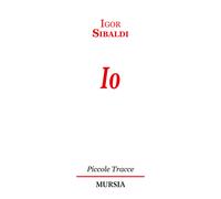 Libri Igor Sibaldi - Io - 2014 (Piccole tracce)