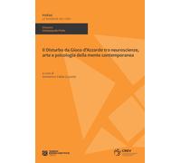 Libri Il Disturbo Da Gioco D'azzardo Tra Neuroscienze, Arte E Psicologia Della M