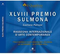 Libri Il Quadrivio - Quarantottesimo Premio Sulmona Gaetano Pallozzi. Rassegna I