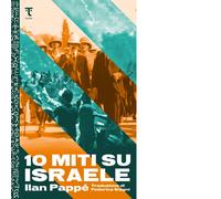 10 MITI SU ISRAELE - PAPPE' ILAN - TAMU