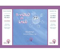 Libri Ilaria Battaglia - Il Volo Di Lalu. Racconto Kamishibai. Ediz. Italiana E