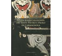 Libri Ilaria Curletti / Fissore G. Giacomo / Giovanni Romano - Studi Sulla Colle