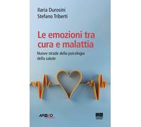 Libri Ilaria Durosini - Le emozioni tra cura e malattia - 2022
