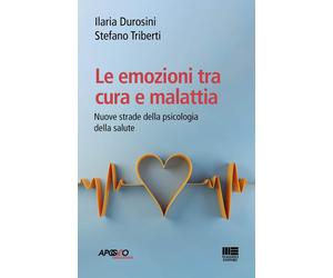 Libri Ilaria Durosini - Le emozioni tra cura e malattia - 2022