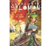 Libri Ilaria Ferramosca - Charlotte Salomon. I Colori Dell'anima