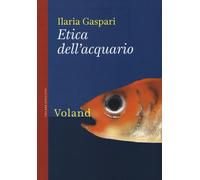 Ilaria Gaspari - Etica Dell'Acquario