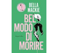 Libri Ilaria Katerinov - Bel modo di morire - 2025