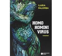 Libri Ilaria Palomba - Homo Homini Virus