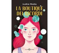 Libri Ilaria Prada - La Boutique Dei Ricordi