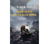 Come vento cucito alla terra