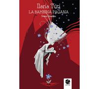 Libri Ilaria Tuti - La Bambina Pagana