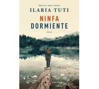 Libri Ilaria Tuti - Ninfa Dormiente. Nuova Ediz.