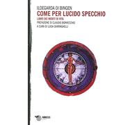 Come per lucido specchio. Libro dei meriti di vita