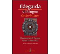 Ordo virtutum. Il cammino di anima verso la salvezza