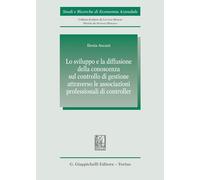 Libri Ilenia Ascani - Lo Sviluppo E La Diffusione Della Conoscenza Sul Controllo
