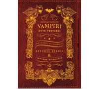 Libri Imaginary Travel Ltd. - Vampiri E Dove Trovarli (Ed. Brossurata)