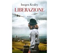 Libri Imogen Kealey - Liberazione - 2020 (La Gaja scienza)
