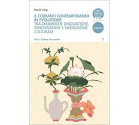 Libri Imsuk Jung - Il Coreano Contemporaneo In Evoluzione. Tra Dinamiche Linguis