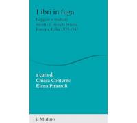 Libri Libri In Fuga. Leggere E Studiare Mentre Il Mondo Brucia. Europa, Italia 1