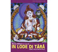 In lode di Tara. Canti alla salvatrice
