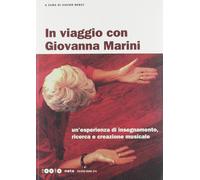 Libri In Viaggio Con Giovanna Marini. Con 2 DVD Audio