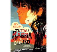 Libri InÃ©s Garland - Tutta La Rabbia Che Ho Dentro