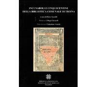 Incunaboli e cinquecentine della Biblioteca comunale di Troina - Scardilli...
