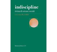 Indiscipline. Rivista di scienze sociali (2023). Vol. 6 - AA.VV.