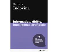 Libri Indovina Barbara - Informatica, Diritto, Intelligenza Artificiale. Con Dig