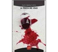 Libri Ines Bianchedi - La Verita Del Vino