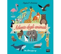 Libri Ingela P. Arrhenius - Atlante degli animali - 2023 (Pop-up)