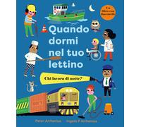 Quando dormi nel tuo lettino. Ediz. a colori