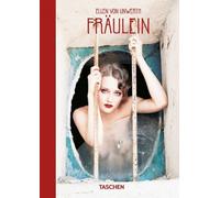 Libri Ingrid Sischy - Ellen Von Unwerth. Fraulein. 40Th Ed. Ediz. Inglese, Franc