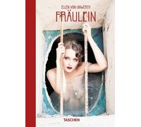 Libri Ingrid Sischy - Ellen Von Unwerth. Fraulein. 40Th Ed. Ediz. Inglese, Franc