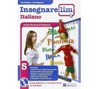 Libri Insegnare Lim. Italiano. Guida Didattica. Per La 5A Classe Elementare