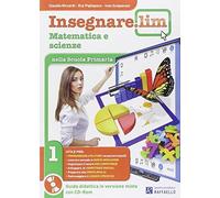 Libri Insegnare Lim. Matematica E Scienze. Per La 1A Classe Elementare